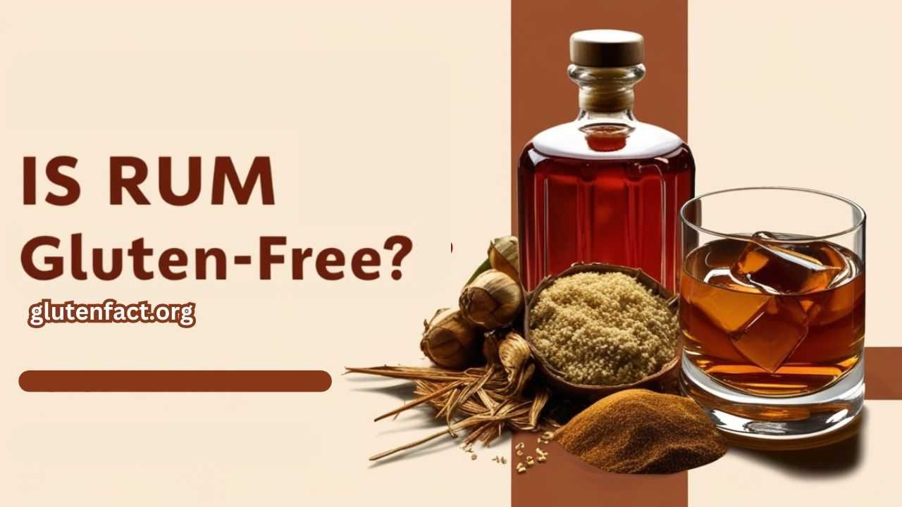 Is Rum Gluten Free
